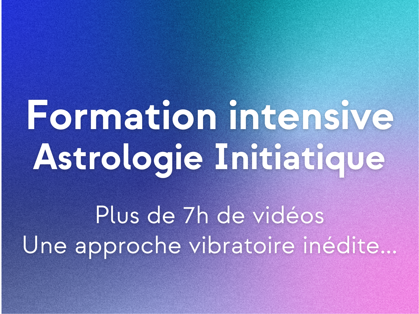 Formation intensive Astrologie Initiatique