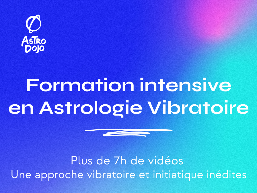 Formation intensive Astrologie Initiatique