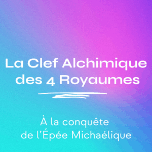 La Clef Alchimique des 4 Royaumes